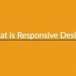 What is Responsive Website Design What is Responsive Website Design